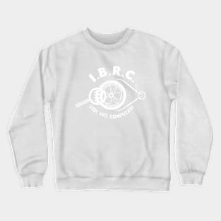 Intl. brotherhood of rivet counters Crewneck Sweatshirt